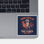 Gotta Go The Vibes Are Off-None-Glossy-Sticker-Diego Gurgell