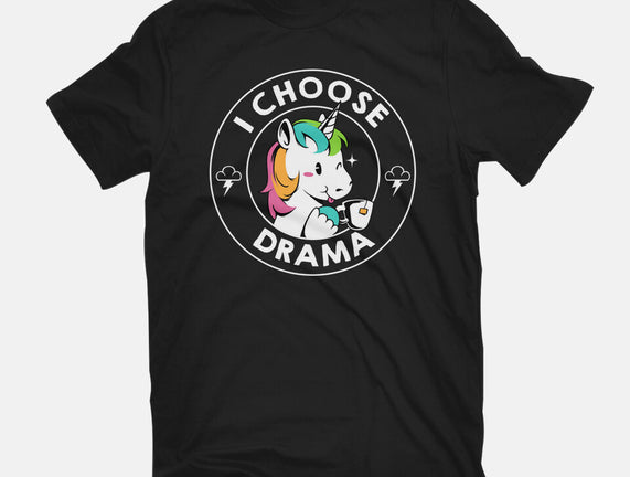 I Choose Drama Kawaii Unicorn
