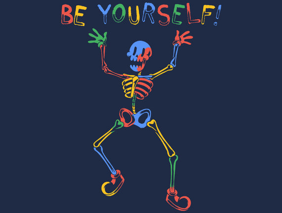 Colorful Skeleton Be Yourself