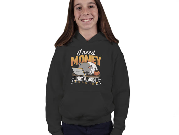 Need Money Not A Job