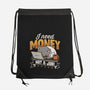 Need Money Not A Job-None-Drawstring-Bag-Popnotic