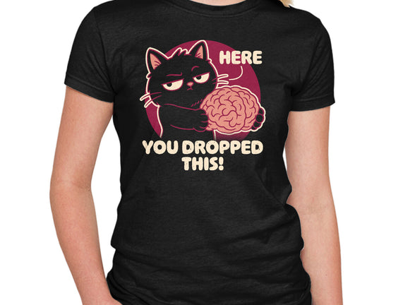 Here You Dropped This