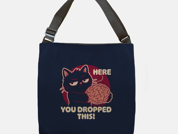 Here You Dropped This