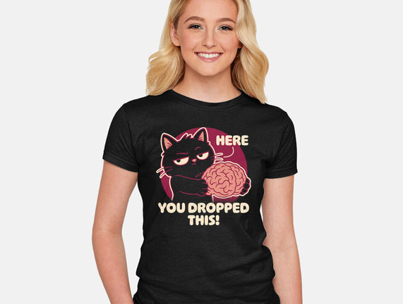 Here You Dropped This