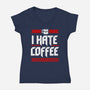 I Hate Coffee-Womens-V-Neck-Tee-sachpica