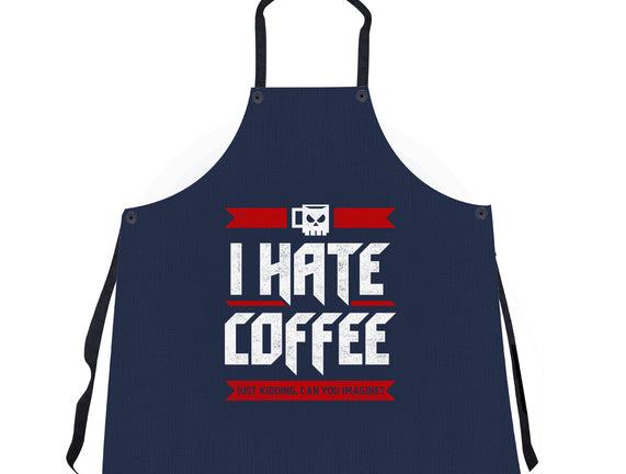 I Hate Coffee