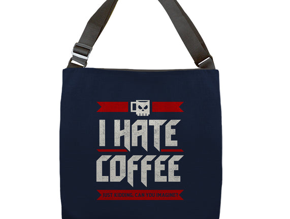 I Hate Coffee