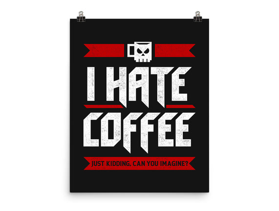 I Hate Coffee