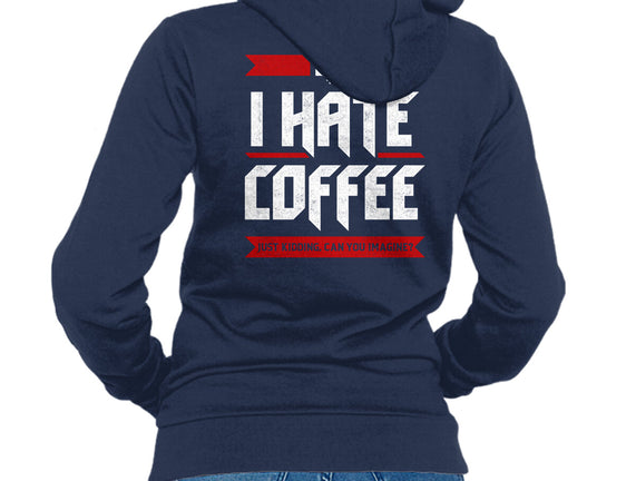 I Hate Coffee