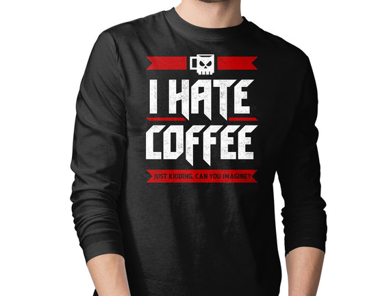 I Hate Coffee