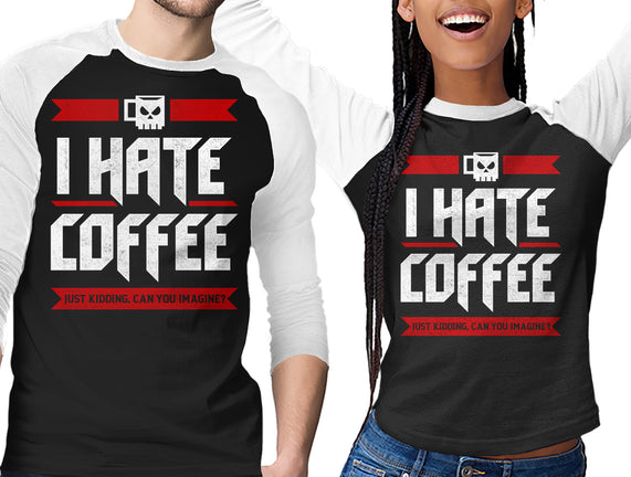 I Hate Coffee