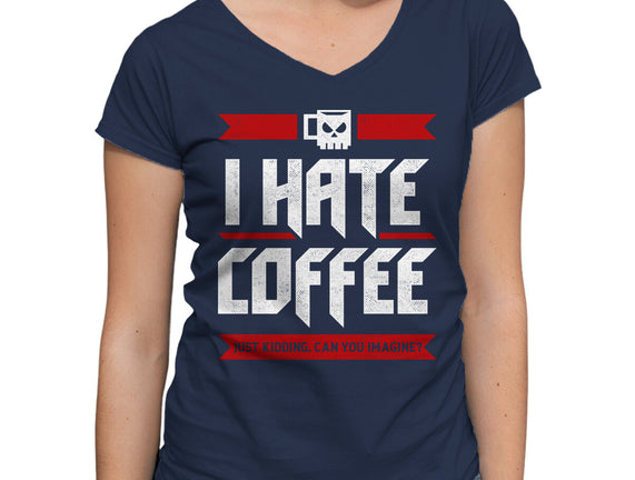 I Hate Coffee