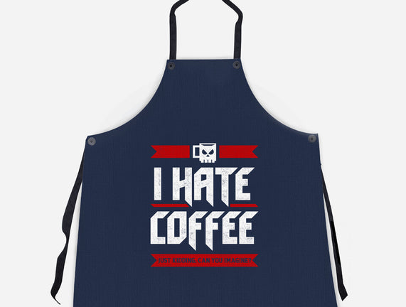 I Hate Coffee