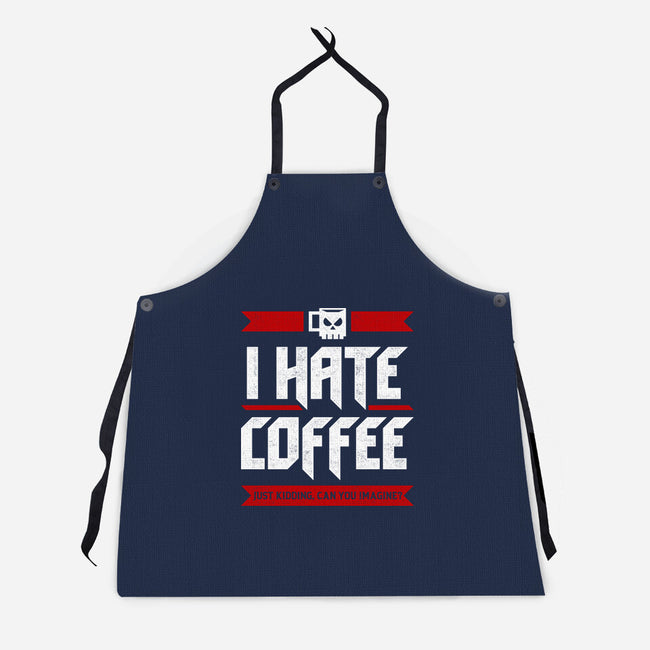 I Hate Coffee-Unisex-Kitchen-Apron-sachpica
