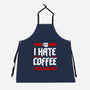 I Hate Coffee-Unisex-Kitchen-Apron-sachpica