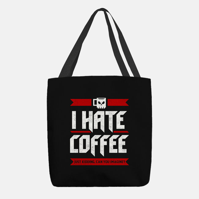 I Hate Coffee-None-Basic Tote-Bag-sachpica