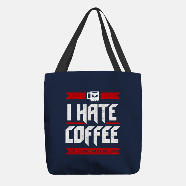 I Hate Coffee-None-Basic Tote-Bag-sachpica