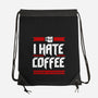 I Hate Coffee-None-Drawstring-Bag-sachpica