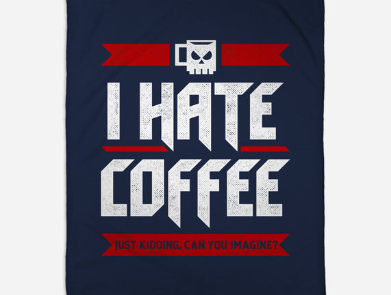 I Hate Coffee