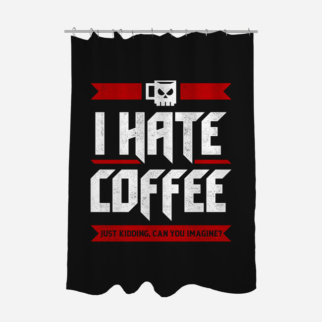I Hate Coffee-None-Polyester-Shower Curtain-sachpica