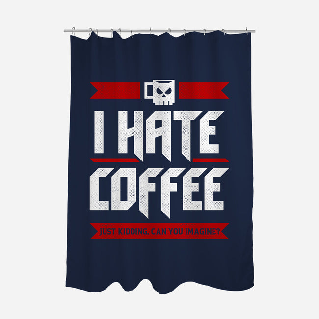 I Hate Coffee-None-Polyester-Shower Curtain-sachpica