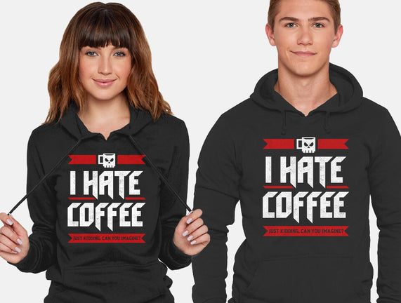 I Hate Coffee