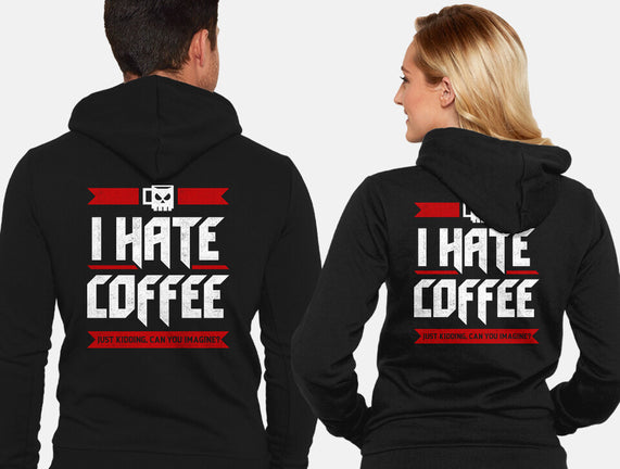 I Hate Coffee