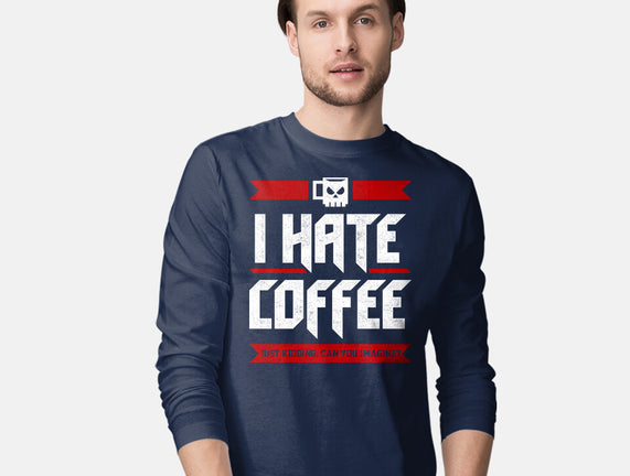 I Hate Coffee