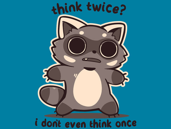 Think Twice