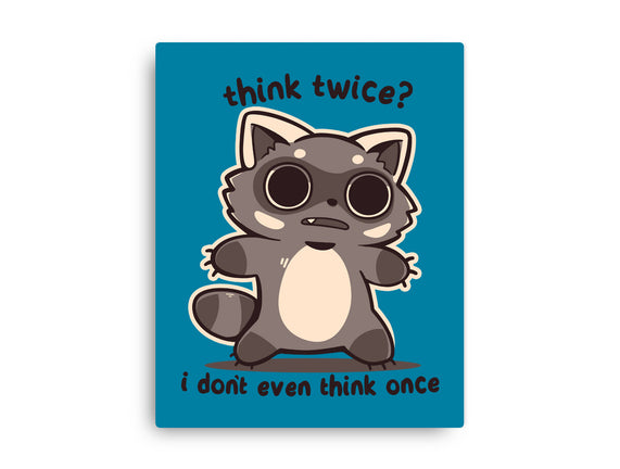 Think Twice