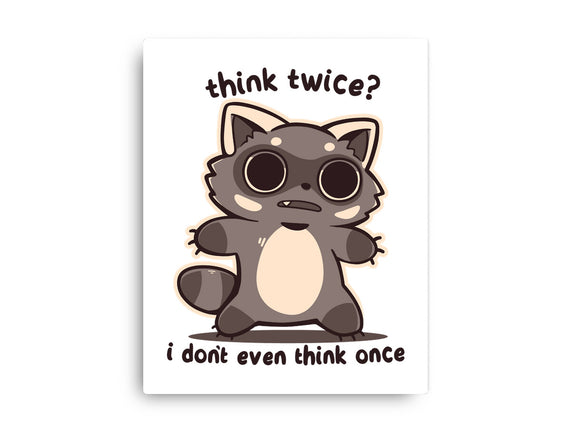 Think Twice
