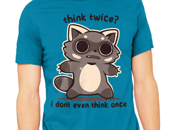 Think Twice