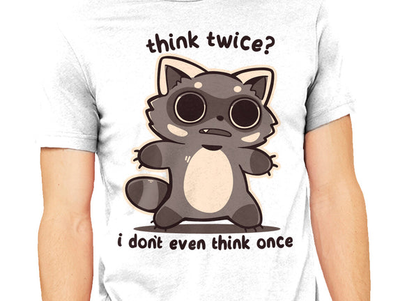 Think Twice