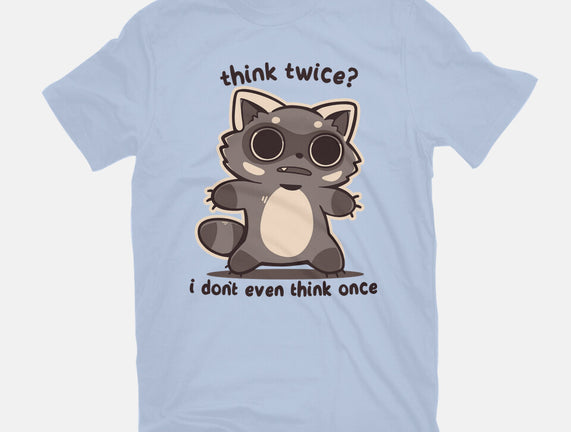 Think Twice