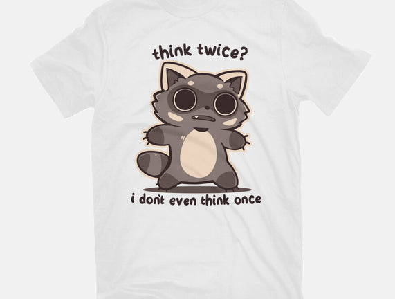 Think Twice