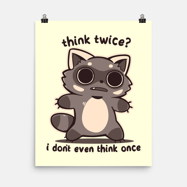 Think Twice-None-Matte-Poster-TechraNova