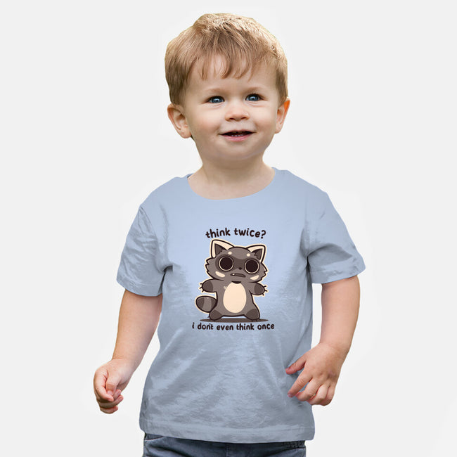 Think Twice-Baby-Basic-Tee-TechraNova
