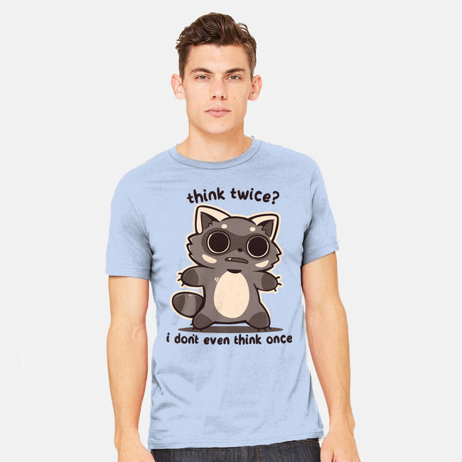 Think Twice-Mens-Heavyweight-Tee-TechraNova