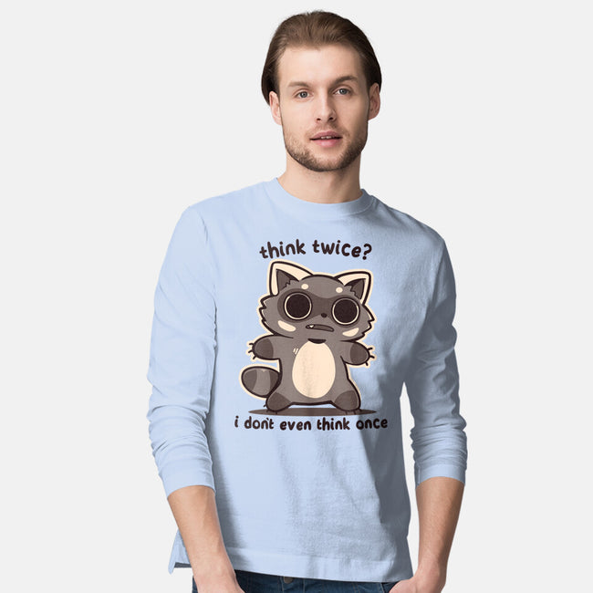 Think Twice-Mens-Long Sleeved-Tee-TechraNova