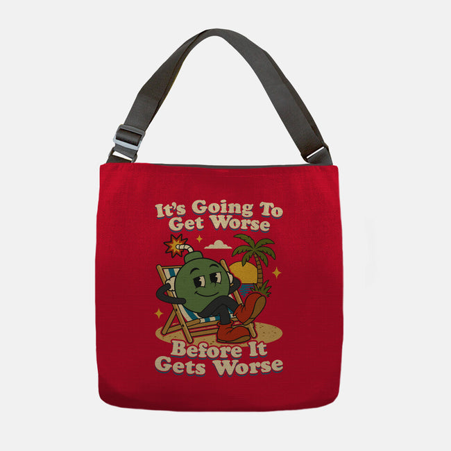 It's Going To Get Worse-None-Adjustable Tote-Bag-RoboMega