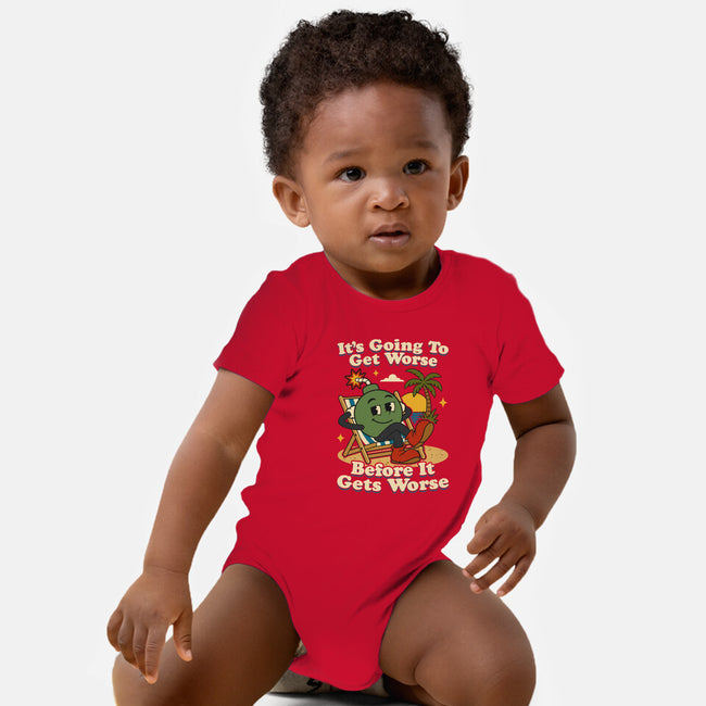 It's Going To Get Worse-Baby-Basic-Onesie-RoboMega