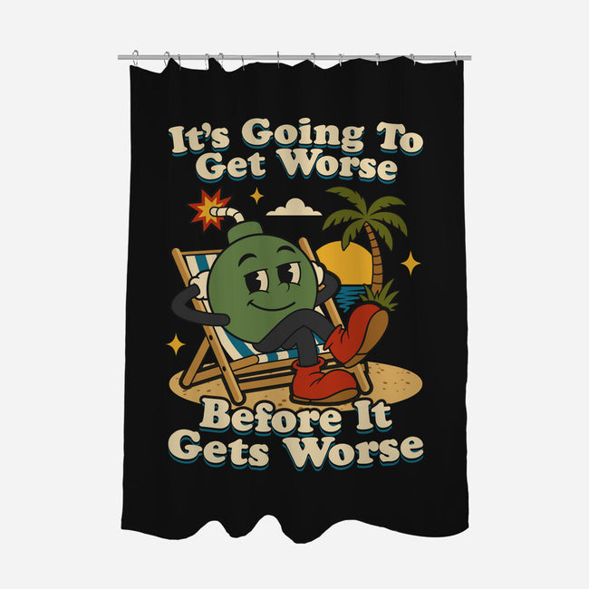 It's Going To Get Worse-None-Polyester-Shower Curtain-RoboMega