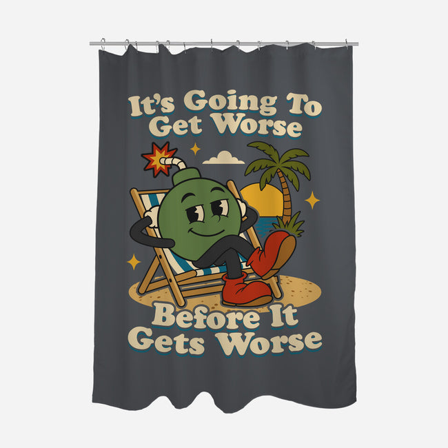 It's Going To Get Worse-None-Polyester-Shower Curtain-RoboMega