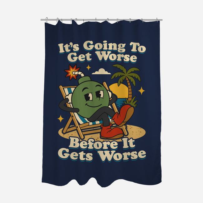 It's Going To Get Worse-None-Polyester-Shower Curtain-RoboMega