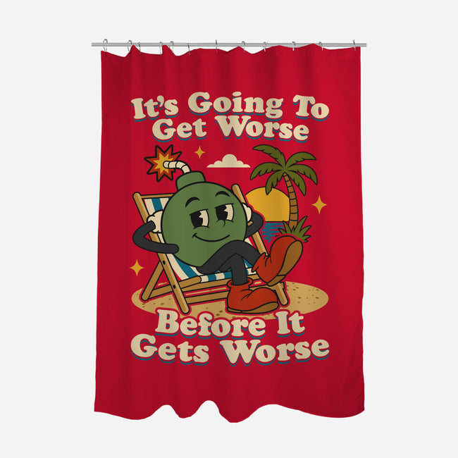It's Going To Get Worse-None-Polyester-Shower Curtain-RoboMega