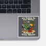 It's Going To Get Worse-None-Glossy-Sticker-RoboMega