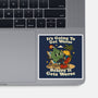 It's Going To Get Worse-None-Glossy-Sticker-RoboMega