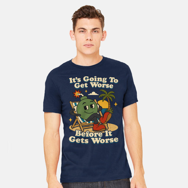 It's Going To Get Worse-Mens-Heavyweight-Tee-RoboMega