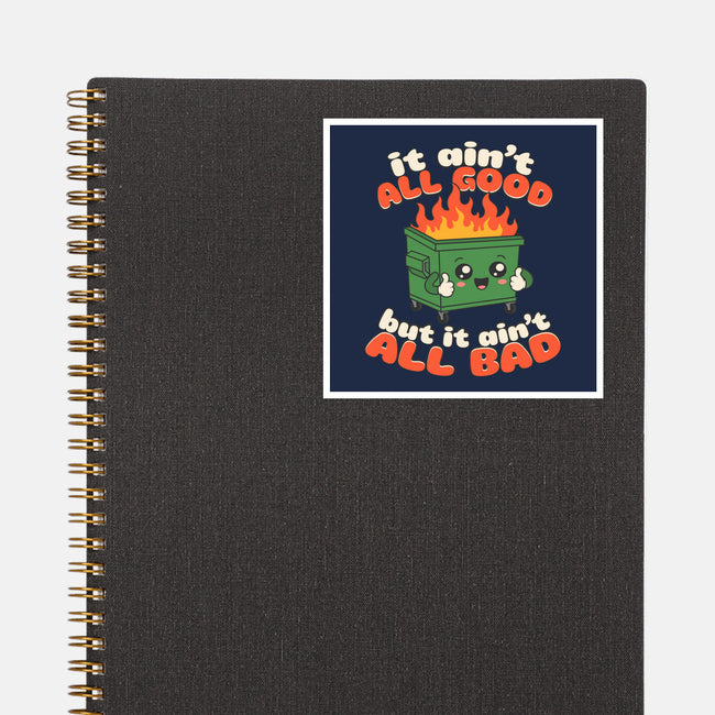 It Ain't All Good-None-Glossy-Sticker-RoboMega