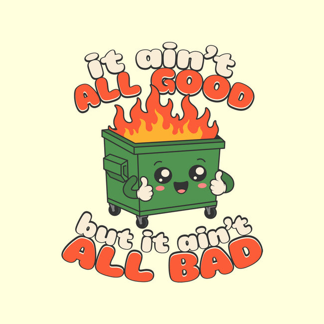 It Ain't All Good-None-Drawstring-Bag-RoboMega